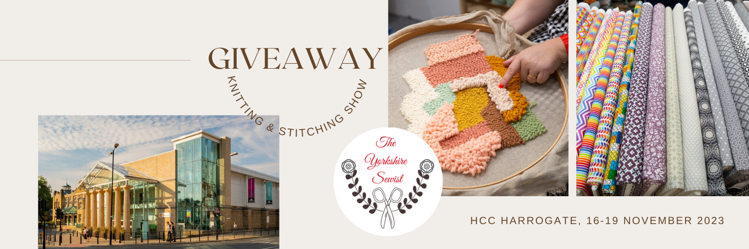 Blog header with images of Harrogate HCC, Fabrics and hand sewing with words Giveaway, Knitting & Stitching show, HCC Harrogate 16-19 November 2023